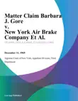Matter Claim Barbara J. Gore v. New York Air Brake Company Et Al. synopsis, comments