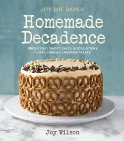 joy the baker homemade decadence book cover image
