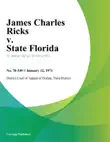 James Charles Ricks v. State Florida synopsis, comments