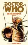 Doctor Who and the Ark in Space synopsis, comments