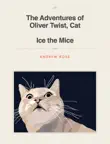 The Adventures of Oliver Twist, Cat synopsis, comments