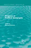 Progress in Political Geography (Routledge Revivals) sinopsis y comentarios
