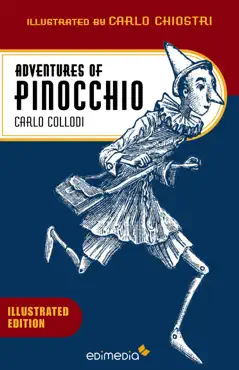 adventures of pinocchio illustrated by carlo chiostri book cover image