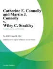 Catherine E. Connolly and Martin J. Connolly v. Wiley C. Steakley synopsis, comments