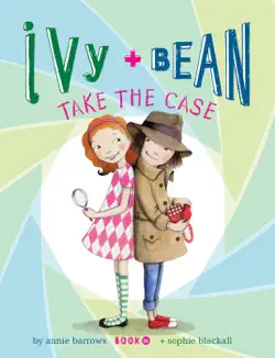 ivy and bean take the case book cover image