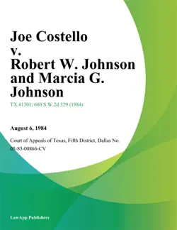 joe costello v. robert w. johnson and marcia g. johnson book cover image
