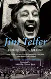 Jim Telfer synopsis, comments
