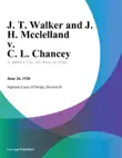 J. T. Walker and J. H. Mcclelland v. C. L. Chancey synopsis, comments