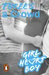 Girl Heart Boy: Three's a Crowd (Book 3) sinopsis y comentarios