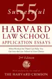 55 Successful Harvard Law School Application Essays, 2nd Edition synopsis, comments