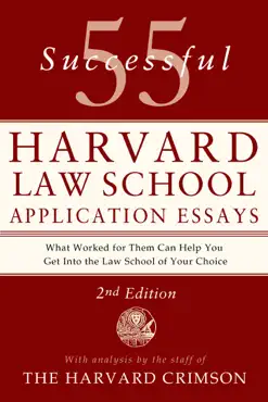 55 successful harvard law school application essays, 2nd edition book cover image