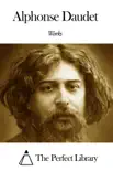 Works of Alphonse Daudet synopsis, comments