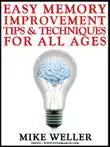 Easy Memory Improvement Tips and Techniques for All Ages synopsis, comments