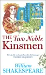The Two Noble Kinsmen synopsis, comments