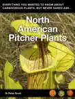 North American Pitcher Plants synopsis, comments