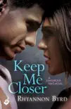 Keep Me Closer: Dangerous Tides 2 sinopsis y comentarios