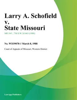 larry a. schofield v. state missouri book cover image
