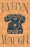 A Handful of Dust synopsis, comments