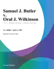 Samuel J. Butler v. Oral J. Wilkinson synopsis, comments
