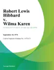 Robert Lewis Hibbard v. Wilma Karen synopsis, comments