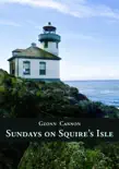 Sundays on Squire's Isle book summary, reviews and download