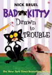 Bad Kitty Drawn to Trouble synopsis, comments
