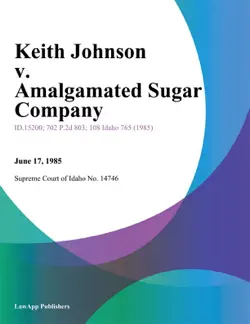 keith johnson v. amalgamated sugar company book cover image
