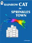 Rainbow Cat in Sprinkles Town synopsis, comments