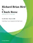 Richard Brian Bird v. Chuck Reese synopsis, comments