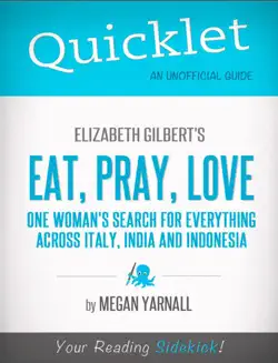 quicklet on elizabeth gilbert's eat, pray, love (cliffnotes-like book summary) imagen de la portada del libro