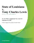 State of Louisiana v. Tony Charles Lewis synopsis, comments