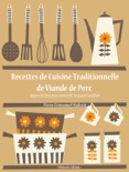 Recettes de cuisine traditionnelle de viande de porc book summary, reviews and download