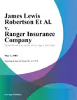 James Lewis Robertson Et Al. v. Ranger Insurance Company synopsis, comments