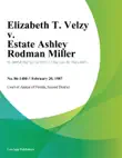 Elizabeth T. Velzy v. Estate Ashley Rodman Miller synopsis, comments