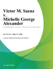 Victor M. Saenz v. Michelle George Alexander synopsis, comments