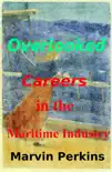 Overlooked Careers in the Maritime Industry synopsis, comments