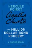 The Million Dollar Bond Robbery synopsis, comments