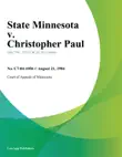 State Minnesota v. Christopher Paul synopsis, comments