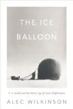 The Ice Balloon synopsis, comments