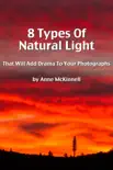 8 Types Of Natural Light That Will Add Drama To Your Photographs e-book