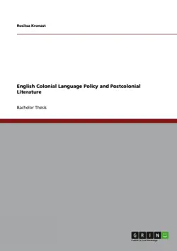 english colonial language policy and postcolonial literature imagen de la portada del libro