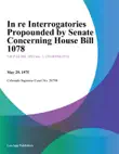 In Re Interrogatories Propounded By Senate Concerning House Bill 1078 synopsis, comments