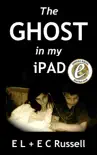 The Ghost in my iPad synopsis, comments