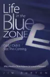 Life in the Blue Zone synopsis, comments