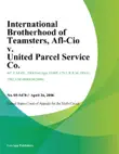 International Brotherhood of Teamsters, AFL-CIO v. United Parcel Service Co. synopsis, comments
