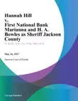 Hannah Hill v. First National Bank Marianna and H. A. Bowles as Sheriff Jackson County sinopsis y comentarios