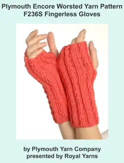 plymouth encore worsted yarn pattern f236s fingerless gloves book cover image