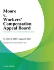 Moore v. Workers Compensation Appeal Board synopsis, comments