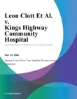 Leon Clott Et Al. v. Kings Highway Community Hospital synopsis, comments
