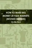 How to Make Big Money At Flea Markets synopsis, comments